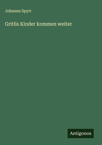 Gritlis Kinder kommen weiter