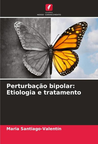Perturbação bipolar: Etiologia e tratamento