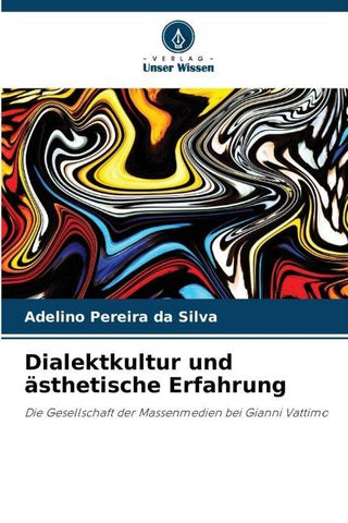 Dialektkultur und ästhetische Erfahrung