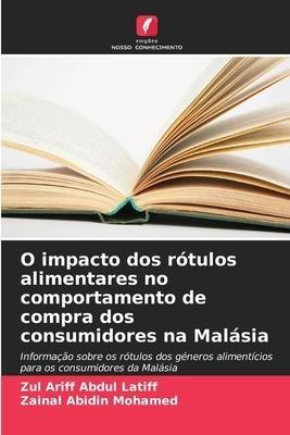 O impacto dos rótulos alimentares no comportamento de compra dos consumidores na Malásia