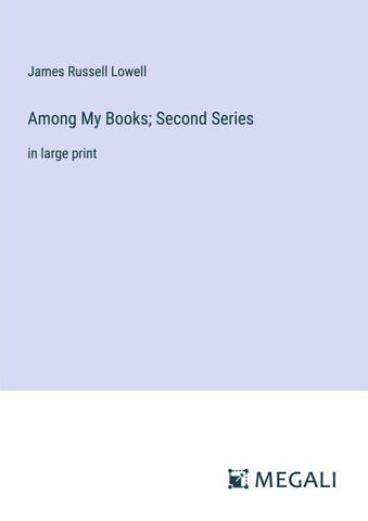 Among My Books; Second Series