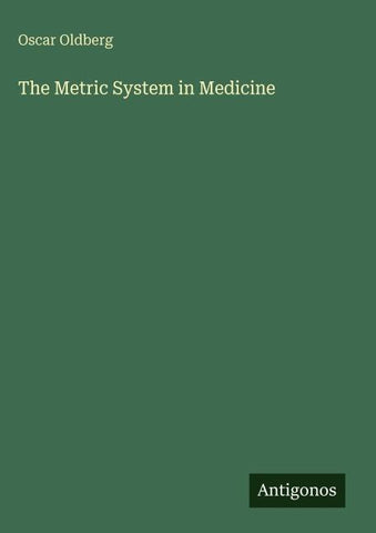 The Metric System in Medicine