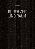 DURCH ZEIT UND RAUM