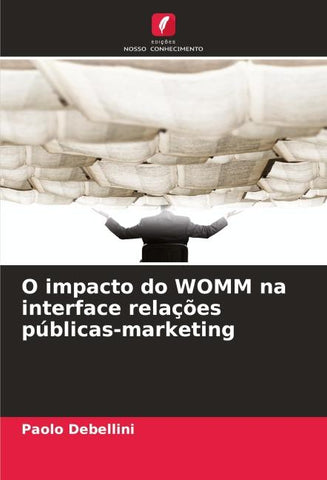 O impacto do WOMM na interface relações públicas-marketing