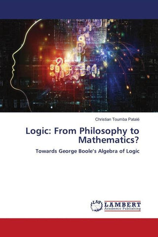 Logic: From Philosophy to Mathematics?