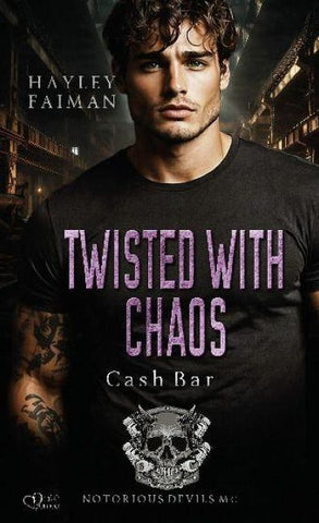 Notorious Devils MC Teil 12: Twisted with Chaos (Cash Bar)