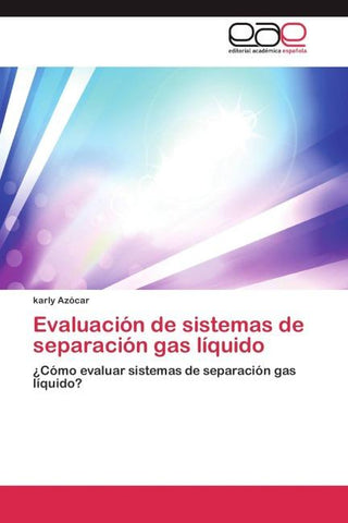 Evaluación de sistemas de separación gas líquido