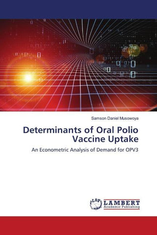 Determinants of Oral Polio Vaccine Uptake