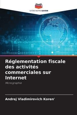 Réglementation fiscale des activités commerciales sur Internet