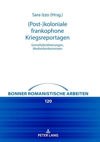 (Post-)koloniale frankophone Kriegsreportagen