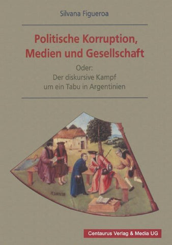 Politische Korruption, Medien und Gesellschaft