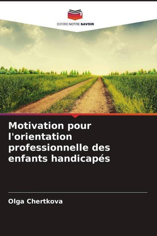 Motivation pour l'orientation professionnelle des enfants handicapés