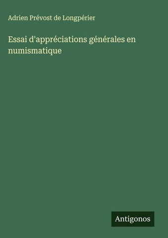 Essai d'appréciations générales en numismatique