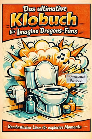 Das ultimative Klobuch für Imagine Dragons-Fans