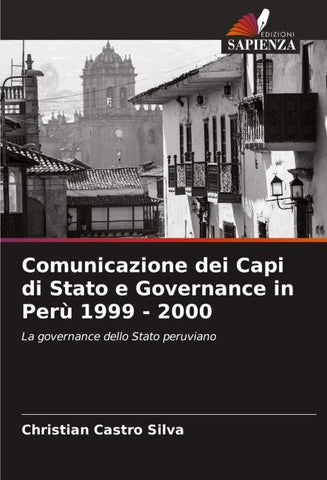 Comunicazione dei Capi di Stato e Governance in Perù 1999 - 2000