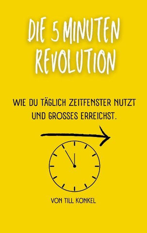 Die 5-Minuten Revolution