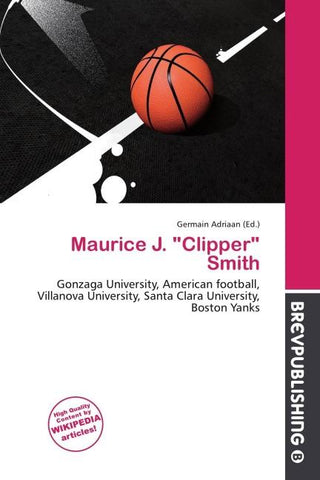 Maurice J. "Clipper" Smith