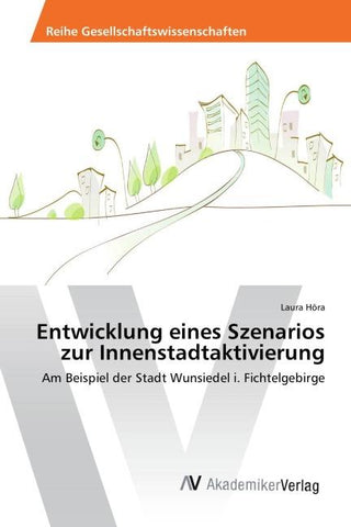Entwicklung eines Szenarios zur Innenstadtaktivierung
