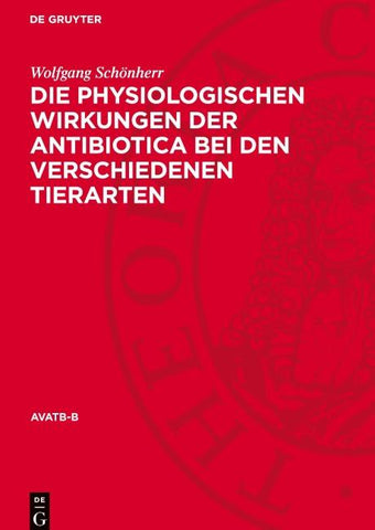 Die physiologischen Wirkungen der Antibiotica bei den verschiedenen Tierarten