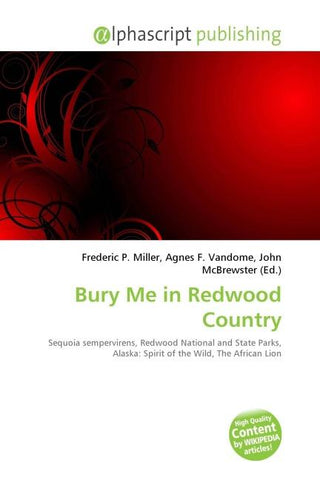 Bury Me in Redwood Country
