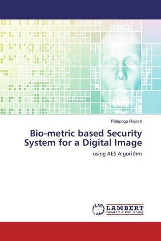 Bio-metric based Security System for a Digital Image