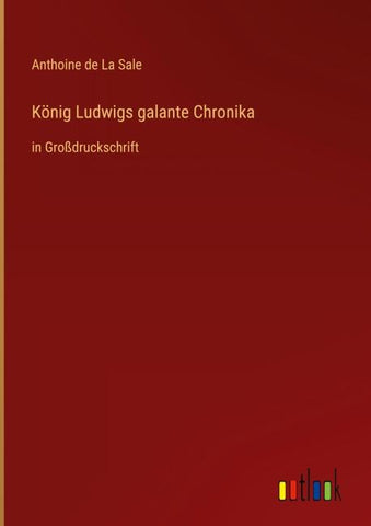 König Ludwigs galante Chronika
