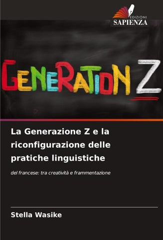 La Generazione Z e la riconfigurazione delle pratiche linguistiche