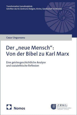 Der „neue Mensch”: Von der Bibel zu Karl Marx