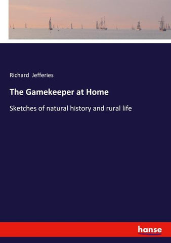 The Gamekeeper at Home