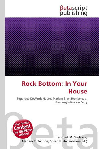 Rock Bottom: In Your House