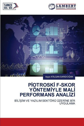 P¿OTROSK¿ F-SKOR YÖNTEM¿YLE MAL¿ PERFORMANS ANAL¿Z¿