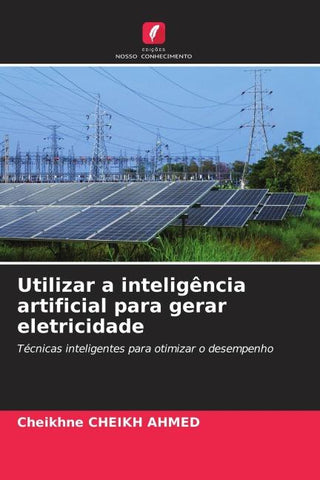 Utilizar a inteligência artificial para gerar eletricidade
