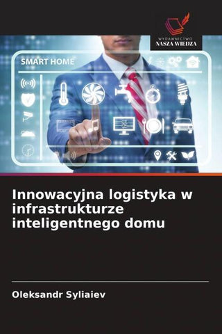 Innowacyjna logistyka w infrastrukturze inteligentnego domu