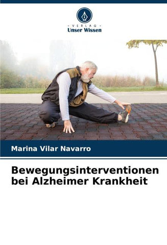 Bewegungsinterventionen bei Alzheimer Krankheit