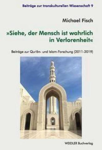 Siehe, der Mensch ist wahrlich in Verlorenheit