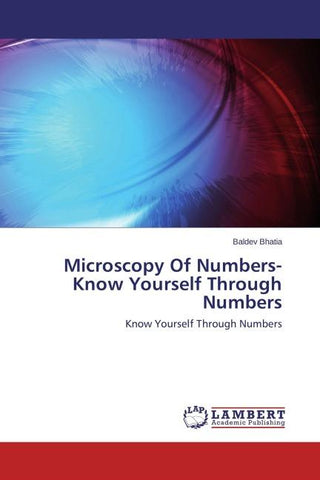 Microscopy Of Numbers-Know Yourself Through Numbers