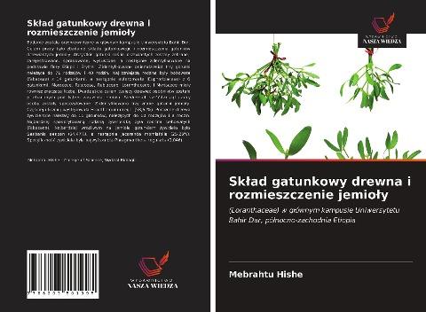Sk¿ad gatunkowy drewna i rozmieszczenie jemio¿y