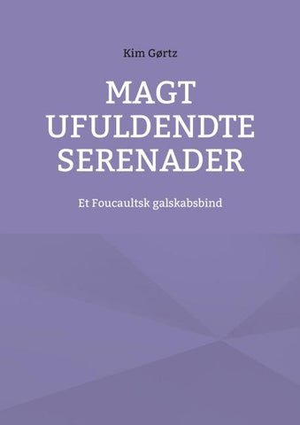 Magt ufuldendte serenader