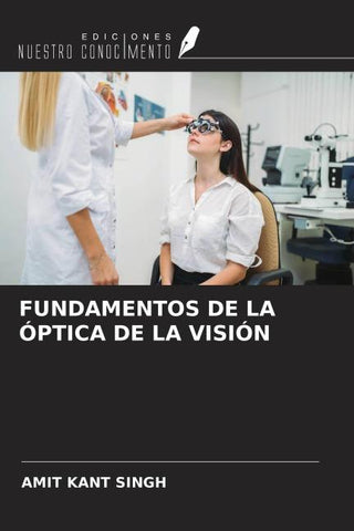 FUNDAMENTOS DE LA ÓPTICA DE LA VISIÓN