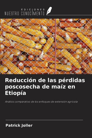 Reducción de las pérdidas poscosecha de maíz en Etiopía