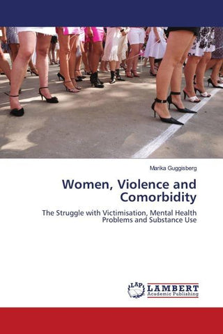Women, Violence and Comorbidity