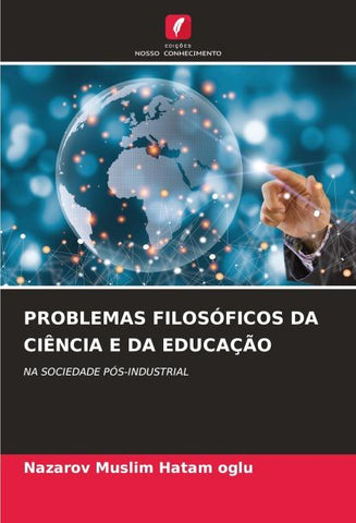PROBLEMAS FILOSÓFICOS DA CIÊNCIA E DA EDUCAÇÃO