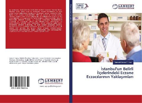 ¿stanbul'un Belirli ¿lçelerindeki Eczane Eczac¿lar¿n¿n Yakla¿¿mlar¿
