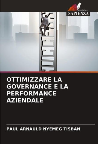 OTTIMIZZARE LA GOVERNANCE E LA PERFORMANCE AZIENDALE