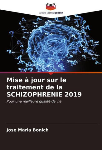 Mise à jour sur le traitement de la SCHIZOPHRENIE 2019