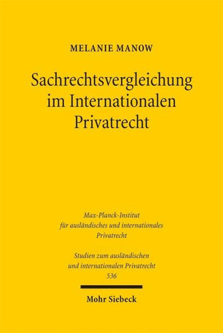 Sachrechtsvergleichung im Internationalen Privatrecht
