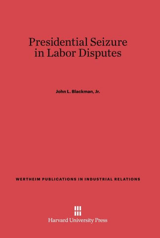 Presidential Seizure in Labor Disputes
