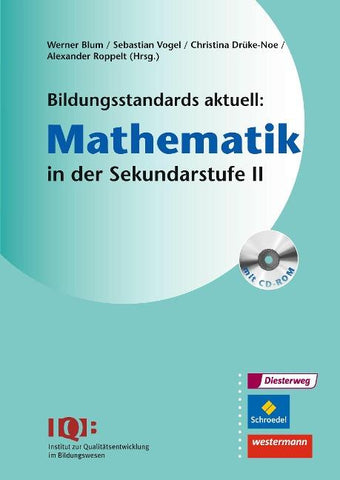Bildungsstandards aktuell: Mathematik in der Sekundarstufe II