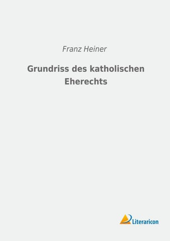 Grundriss des katholischen Eherechts
