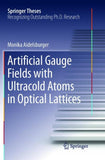 Artificial Gauge Fields with Ultracold Atoms in Optical Lattices